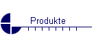 Produkte